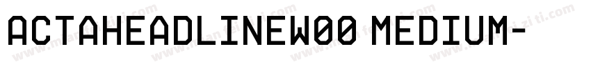 ActaHeadlineW00 Medium字体转换